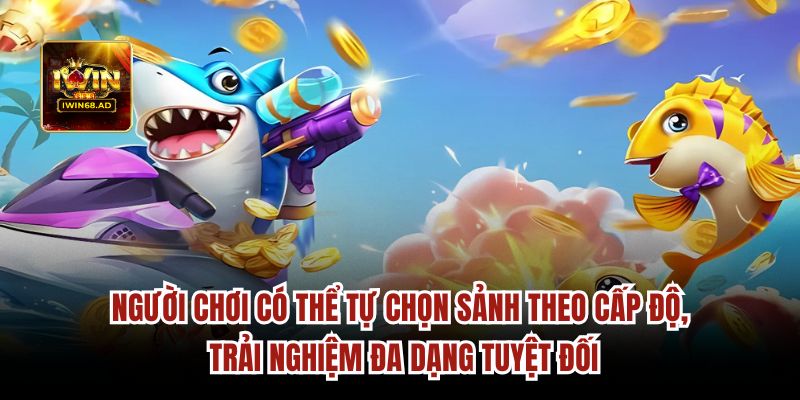 Người chơi có thể tự chọn sảnh theo cấp độ