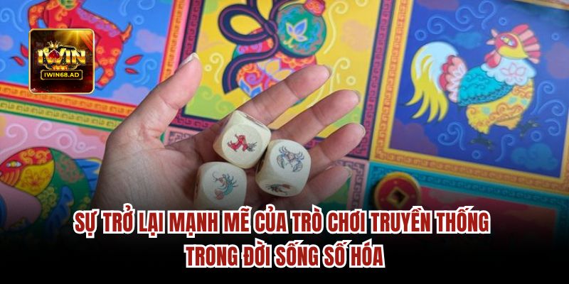 Sự trở lại mạnh mẽ của trò chơi truyền thống trong đời sống số hóa
