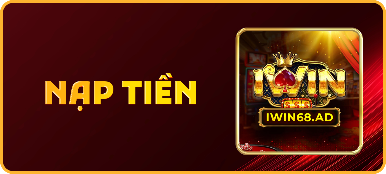 Hướng dẫn nạp tiền iwin68.ad