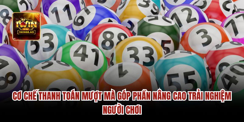 Cơ chế thanh toán mượt mà 
